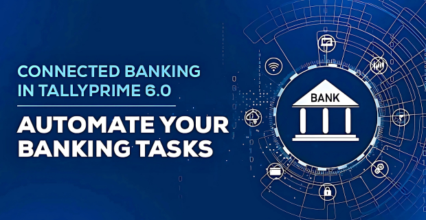 Connected Banking in TallyPrime 6.0 - Automate Your Banking Activities