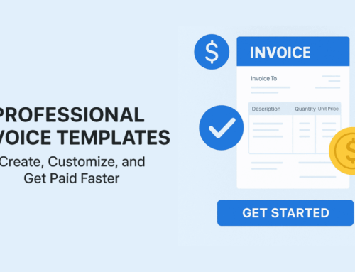 Professional Invoice Templates: Create, Customize, and Get Paid Faster